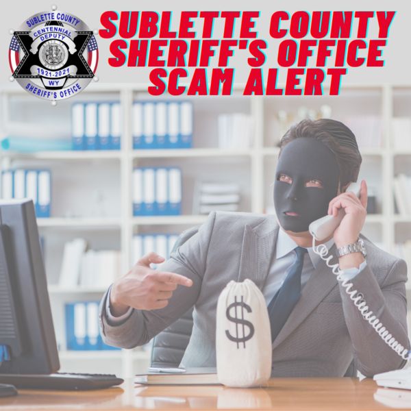 Scam Alert. Photo by Sublette County Sheriff's Office.